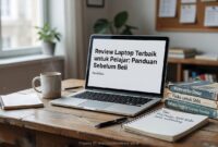 review-laptop-terbaik-pelajar-panduan